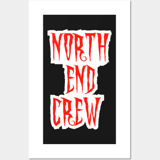 North end Crew Posters and Art